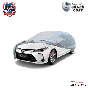 ผ้าคลุมรถยนต์เข้ารูป รถ TOYOTA NEW ALTIS ปี 2019-2025 ผ้าคลุมรถรุ่น SILVER COAT