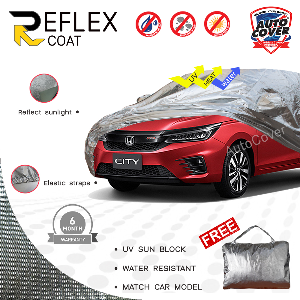 ผ้าคลุมรถเข้ารูป 100% รถ HONDA NEW CITY ปี 2020-2025 ผ้าคลุมกันแดด กันไอร้อน กันน้ำ รุ่น REFLEX COAT