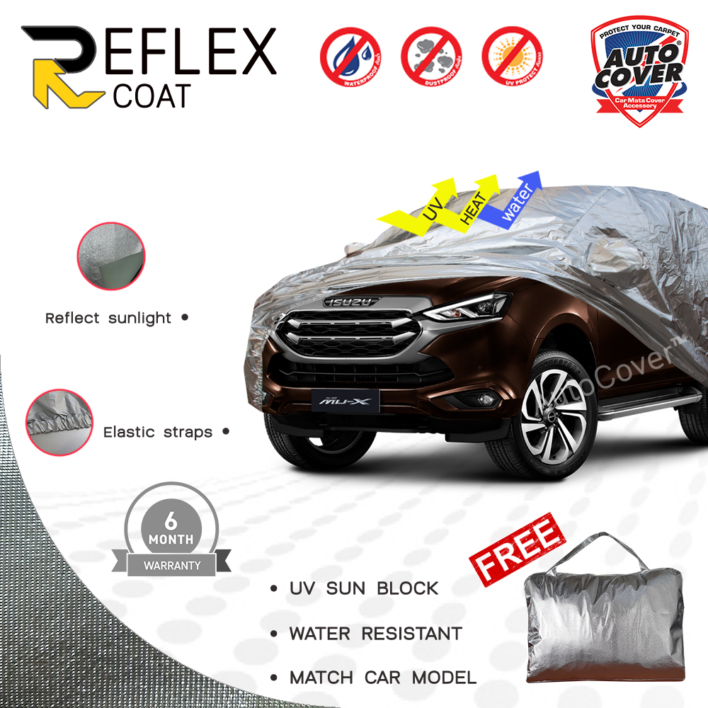 ผ้าคลุมรถเข้ารูป 100% รถ ISUZU ALL NEW MU X ปี 2021-2026 ผ้าคลุมกันแดด กันไอร้อน กันน้ำ รุ่น REFLEX COAT