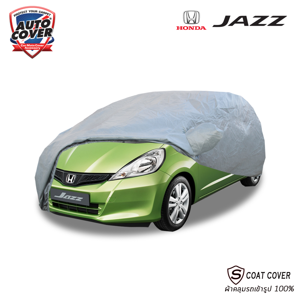 ผ้าคลุมรถเข้ารูป 100% รถ HONDA JAZZ (GE) 2008-2013 รุ่น S-Coat Cover