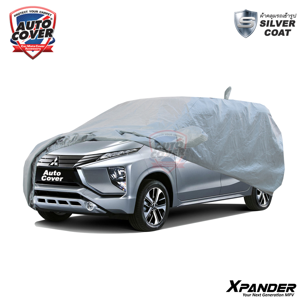 ผ้าคลุมรถยนต์เข้ารูป รถ MITSUBISHI XPANDER ปี 2018-2022 ผ้าคลุมรถรุ่น SILVER COAT