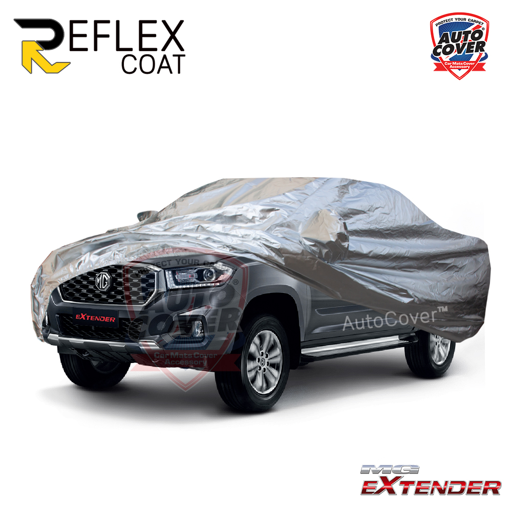 ผ้าคลุมรถเข้ารูป 100% รถ MG EXTENDER 4 DOOR ปี 2019-2025 ผ้าคลุมกันแดด กันไอร้อน กันน้ำ รุ่น REFLEX COAT