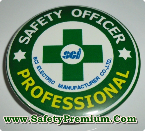 ตัวอย่างเข็มกลัด Safety OFfficer, Safety Committee, Safety First พิมพ์โลโก้บริษัท