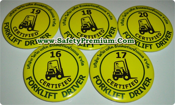 ตัวอย่างเข็มกลัด Forklift Driver ใส่ชื่อบริษัทและ Run Number