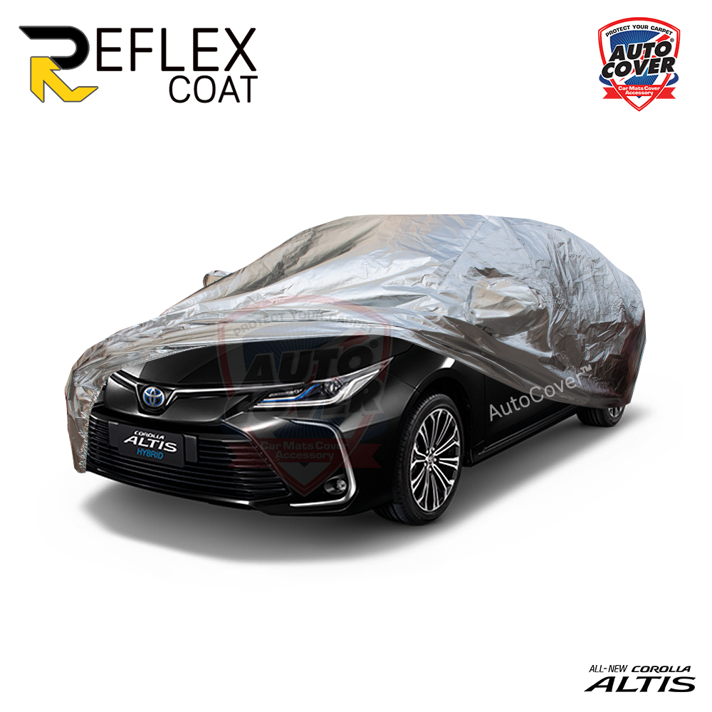 ผ้าคลุมรถเข้ารูป 100% รถ TOYOTA NEW ALTIS ปี 2019-2025 รุ่น REFLEX COAT