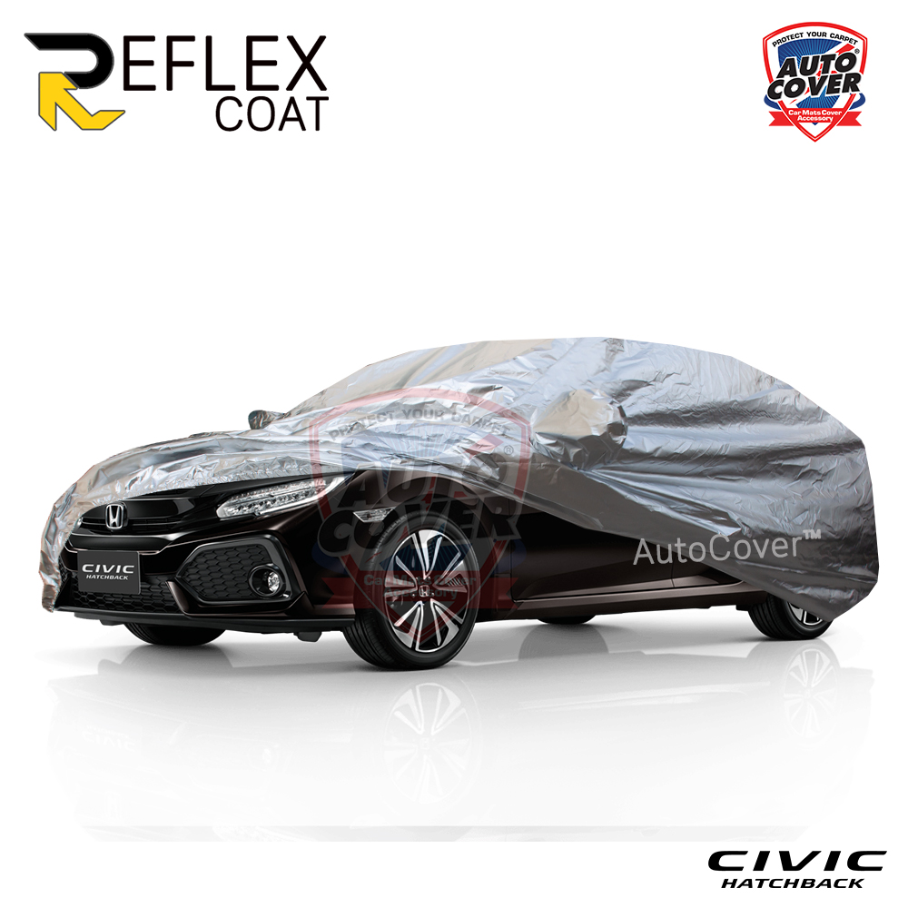 ผ้าคลุมรถเข้ารูป 100% รถ HONDA CIVIC (FK) HATCHBACK ปี 2018-2021 รุ่น REFLEX COAT