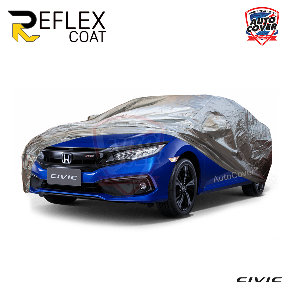 ผ้าคลุมรถเข้ารูป 100% รถ HONDA CIVIC (FC) SEDAN ปี 2016-2021 ผ้าคลุมกันแดด กันไอร้อน กันน้ำ รุ่น REFLEX COAT