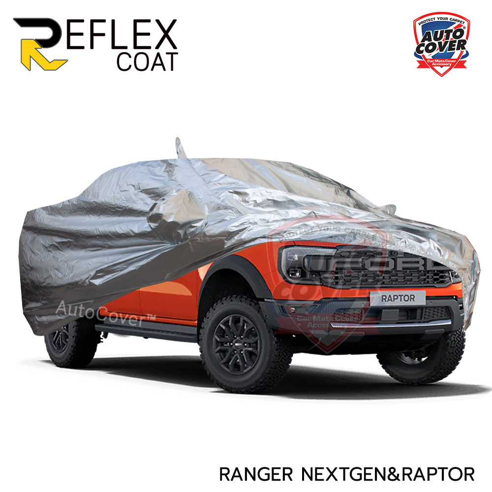 ผ้าคลุมรถเข้ารูป 100% รถ FORD RANGER 4 DOOR (NEXT GEN) ปี 2022-2027 ผ้าคลุมกันแดด กันไอร้อน กันน้ำ รุ่น REFLEX COAT