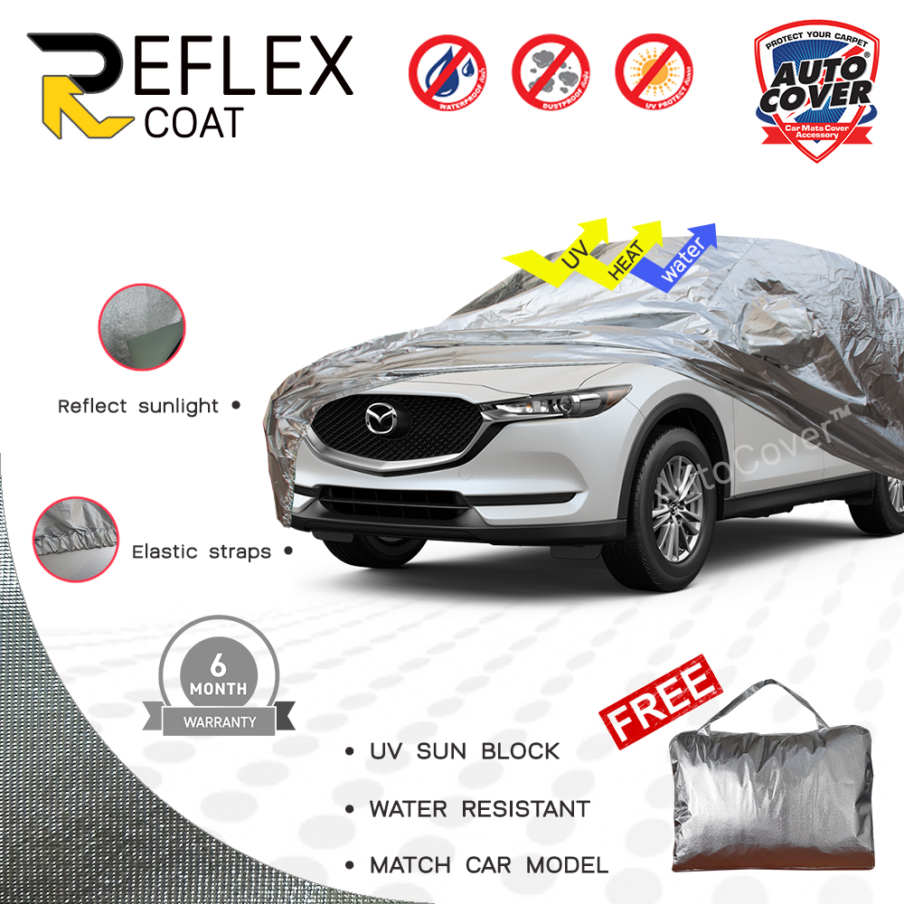 ผ้าคลุมรถเข้ารูป 100% รถ MAZDA CX 5 ปี 2018-2022 ผ้าคลุมกันแดด กันไอร้อน กันน้ำ รุ่น REFLEX COAT