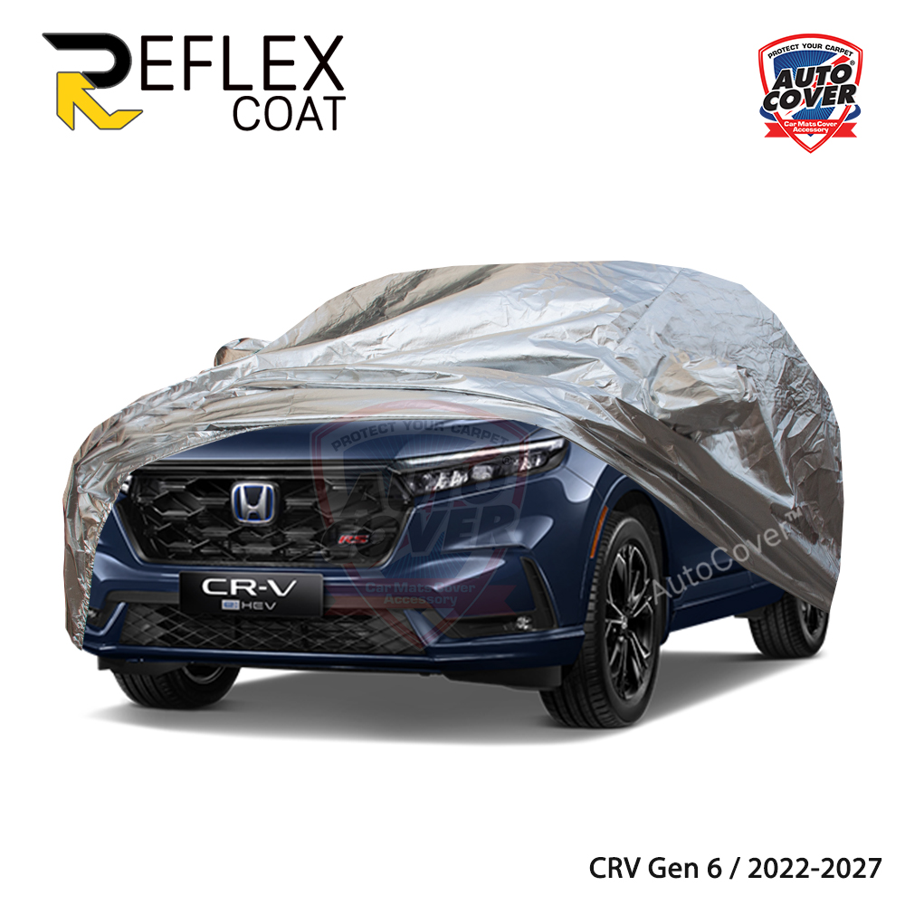 ผ้าคลุมรถเข้ารูป 100% รถ HONDA CRV Gen 6 ปี 2022-2027 ผ้าคลุมกันแดด กันไอร้อน กันน้ำ รุ่น REFLEX COAT