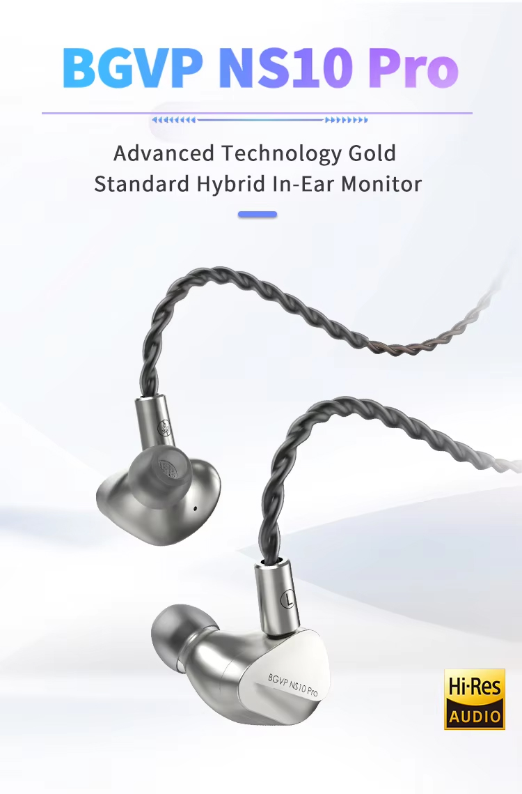 BGVP NS10Pro หูฟัง IEMs 10 ไดรเวอร์ 8BA+2DD สายชุบเงิน เปลี่ยนท่อนำเสียงได้ รองรับ Hi-Res ประกันศูนย์ไทย