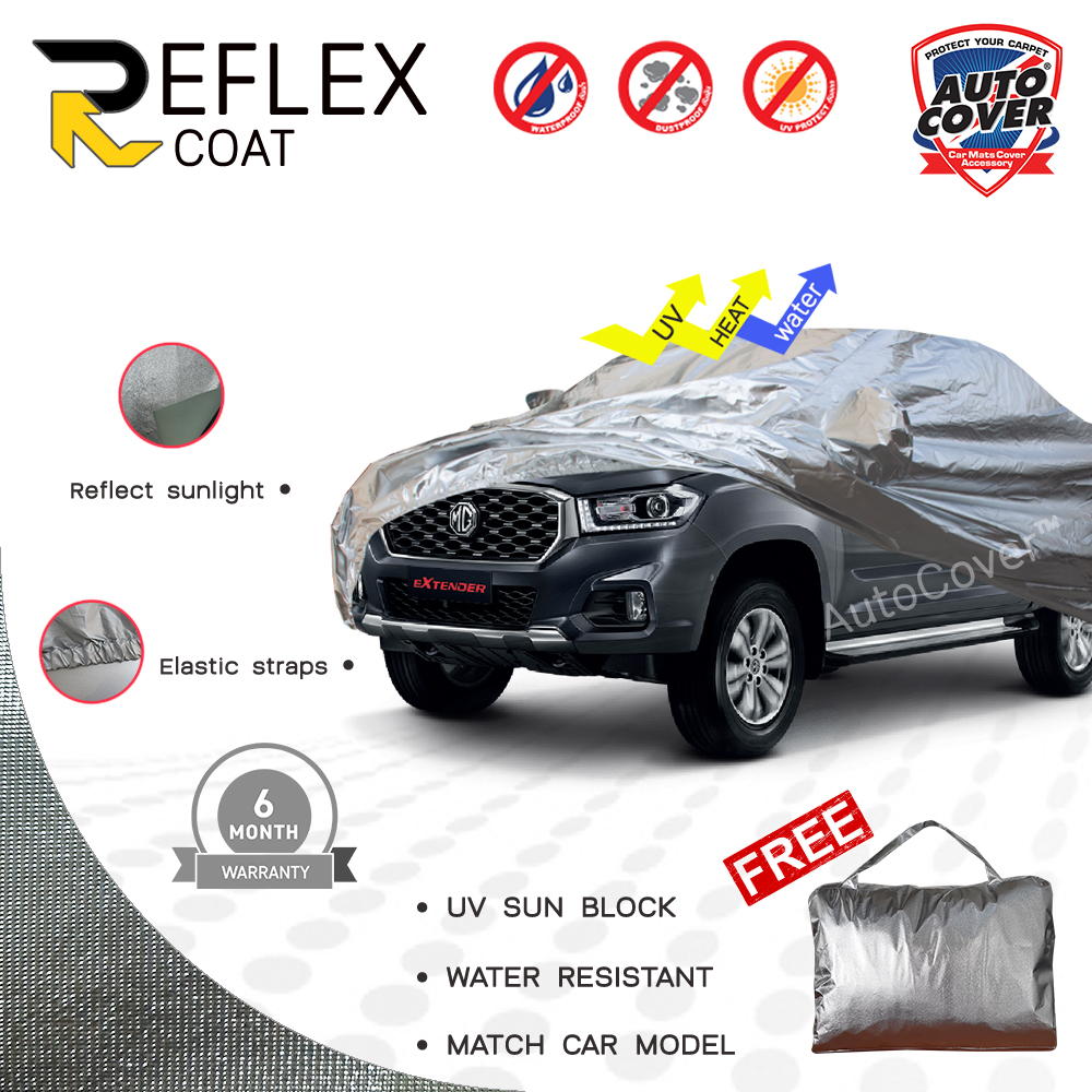 ผ้าคลุมรถเข้ารูป 100% รถ MG EXTENDER 4 DOOR ปี 2019-2025 ผ้าคลุมกันแดด กันไอร้อน กันน้ำ รุ่น REFLEX COAT