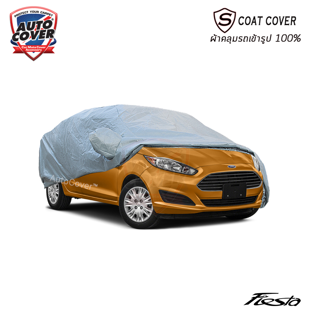 ผ้าคลุมรถเข้ารูป100% สำหรับรถ FORD FIESTA 5 DOOR ปี 2012-2019 รุ่น S-Coat Cover