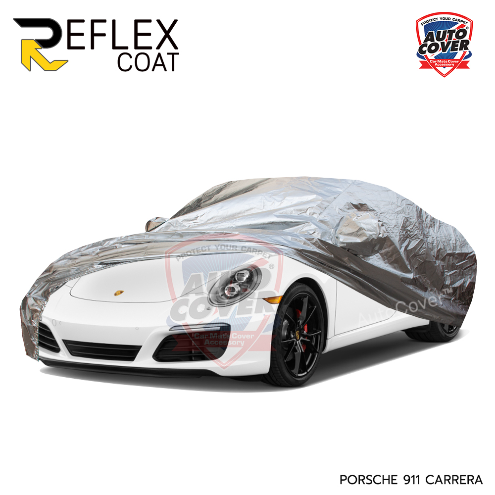 ผ้าคลุมรถเข้ารูป รถ PORSCHE 911 CARRERA ปี 2011-2020 ผ้าคลุมกันแดด กันไอร้อน กันน้ำ รุ่น REFLEX COAT