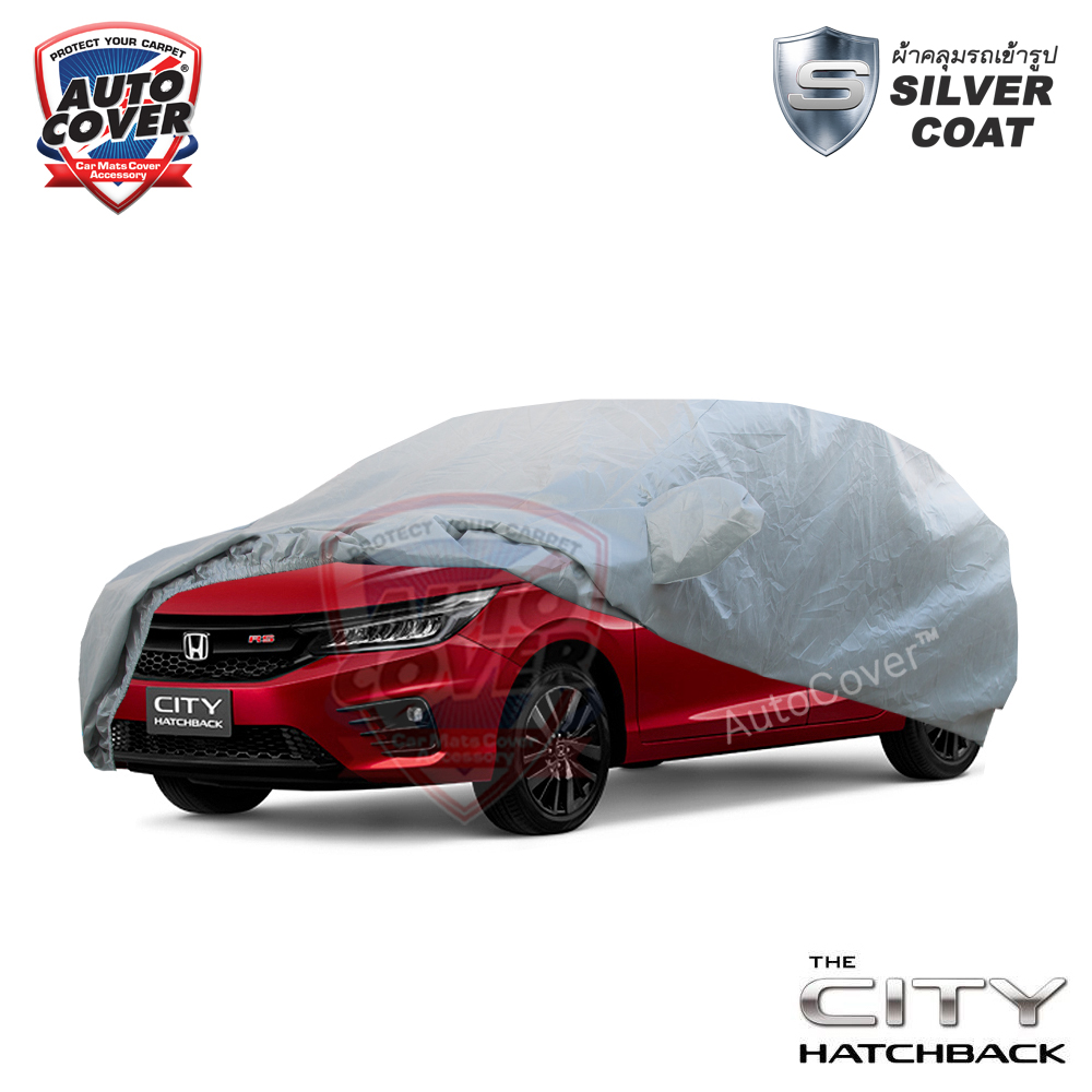 ผ้าคลุมรถยนต์เข้ารูป รถ HONDA ALL NEW CITY HATCHBACK 5 DOOR ปี 2021-2026 ผ้าคลุมรถรุ่น SILVER COAT
