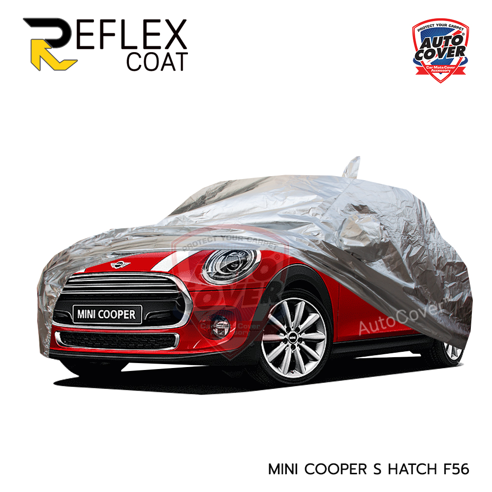 ผ้าคลุมรถเข้ารูป รถ MINI COOPER S HATCH รหัส F56 ปี 2014-2023 ผ้าคลุมกันแดด กันไอร้อน กันน้ำ รุ่น REFLEX COAT