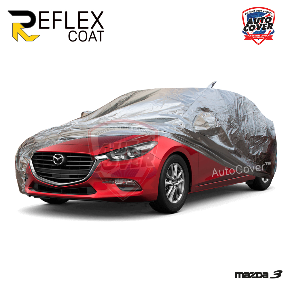 ผ้าคลุมรถเข้ารูป 100% รถ MAZDA 3 HATCHBACK 5 DOOR ปี 2014-2020 ผ้าคลุมกันแดด กันไอร้อน กันน้ำ รุ่น REFLEX COAT