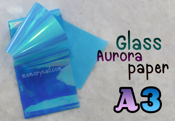 กระดาษแก้วออโรรา,Glass Aurora paper,Glass Slice Nail Art,กระดาษแก้ว,กระดาษแก้ว ติดเล็บ,สติ๊กเกอร์แก้ว,glass nail