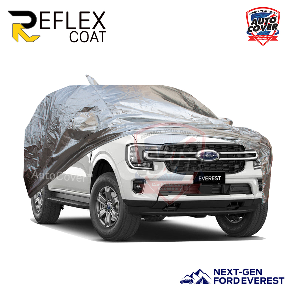 ผ้าคลุมรถเข้ารูป 100% รถ FORD EVEREST NEXT GEN ปี 2022-2028 ผ้าคลุมกันแดด กันไอร้อน กันน้ำ รุ่น REFLEX COAT