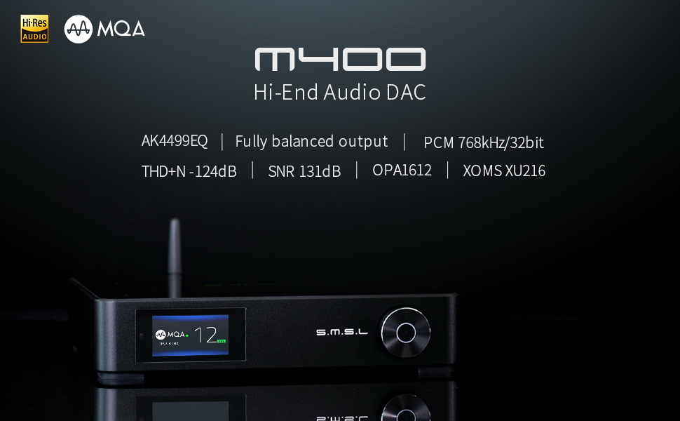 ขาย SMSL M400 DAC ตั้งโต๊ะระดับ High-End รองรับ MQA, UAT, LDAC ประกันศูนย์ไทย