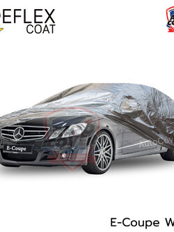 ผ้าคลุมรถเข้ารูป รถ MERCEDES BENZ E COUPE รหัส W207 ปี 2010-2016 ผ้าคลุมกันแดด กันไอร้อน กันน้ำ รุ่น REFLEX COAT